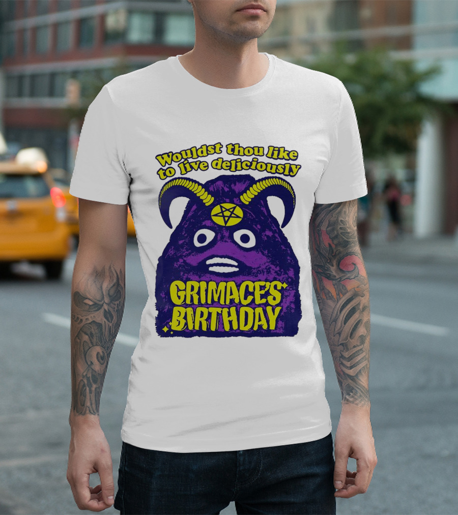 Grimace's Birthday Wouldst Thou Like To Live Deliciously Pentagram Horns T-Shirt