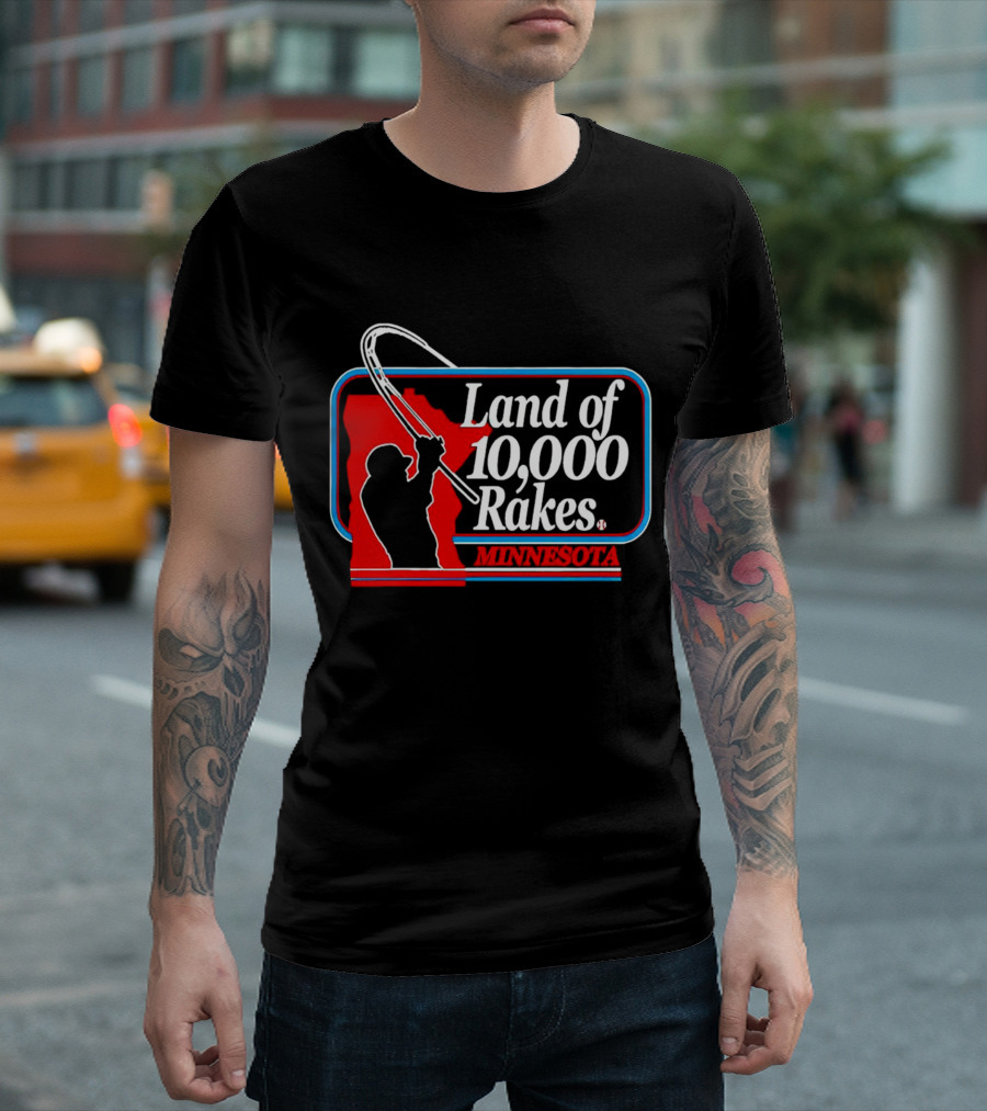 Land Of 10,000 Rakes Minnesota Fishing T-Shirt