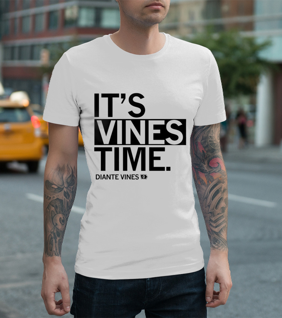 IT’S VINES TIME DIANTE VINES T-Shirt