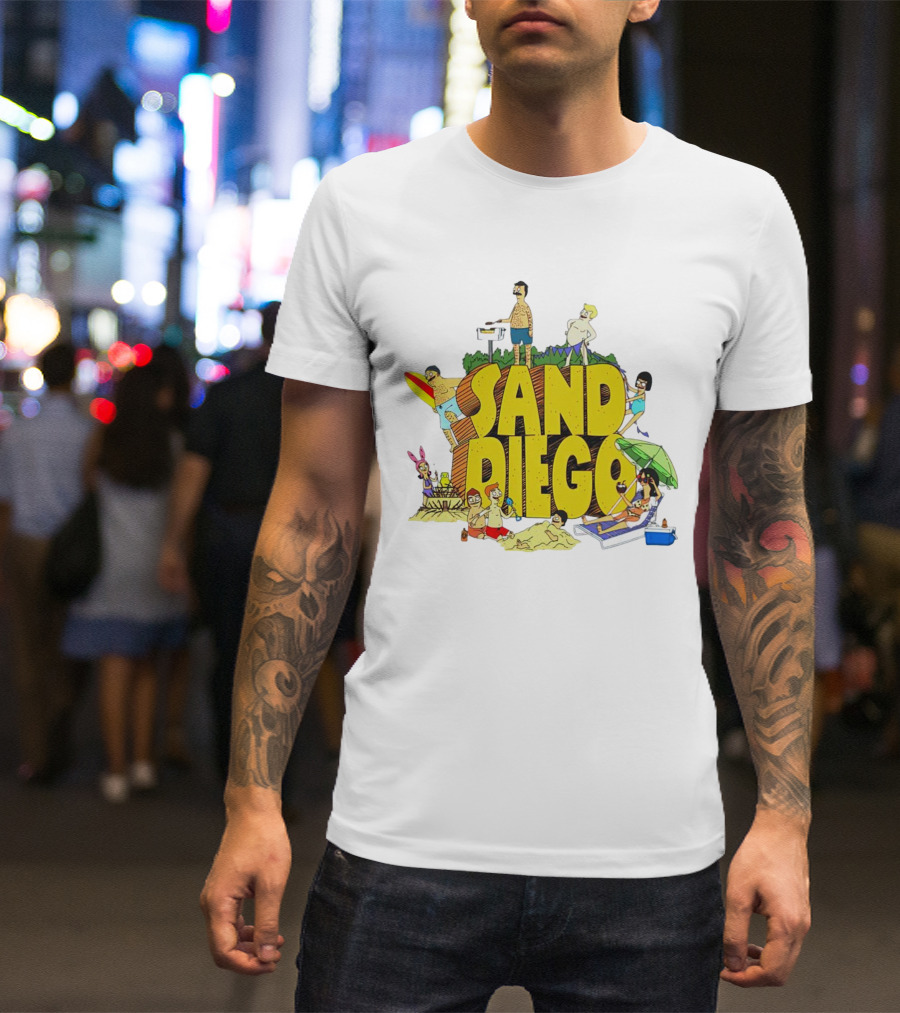 Bob's Burgers Sand Diego Beach Fun San Diego T-Shirt