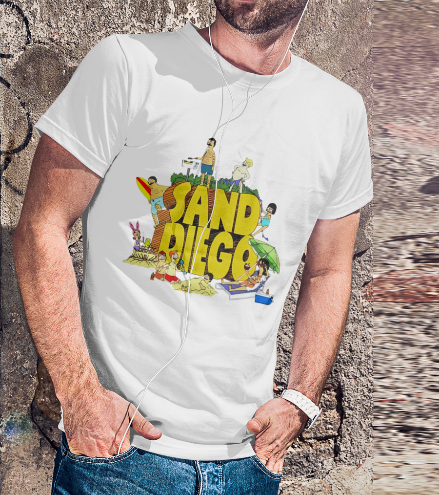 Bob's Burgers Sand Diego Beach Fun San Diego T-Shirt