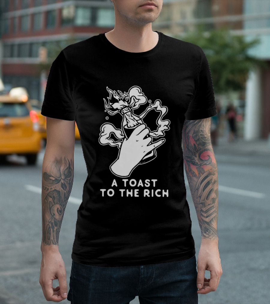 A Toast to the Rich with Fiery Molotov Gesture T-Shirt