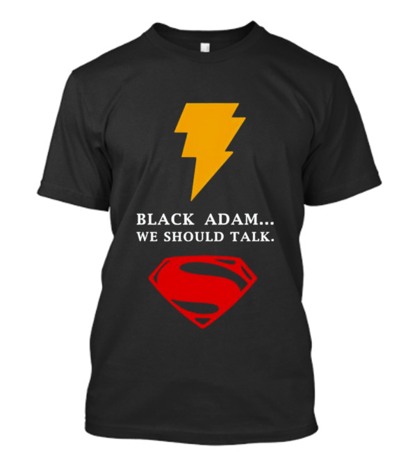 Black Adam We Should Talk Lightning Bolt Superman Emblem T-Shirt