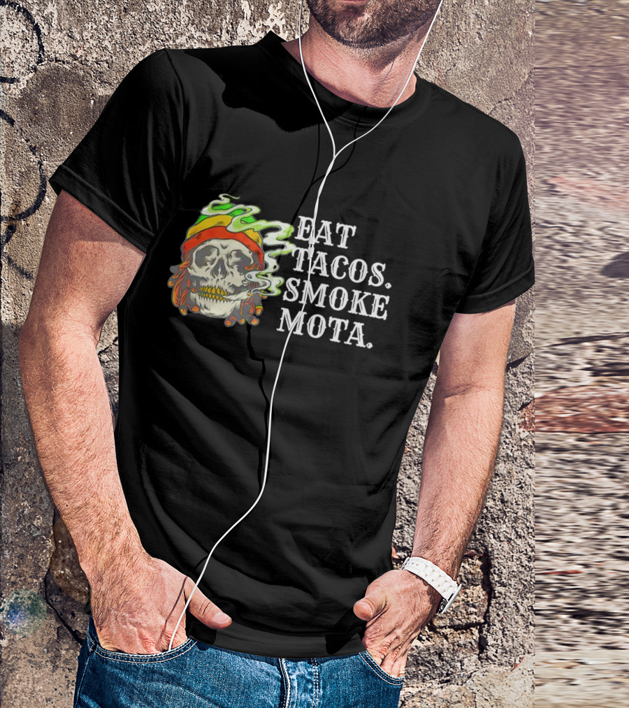 Eat Tacos Smoke Mota Skull With Smoke And Bandana T-Shirt