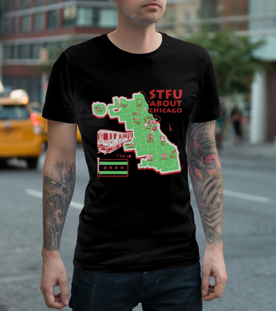 STFU About Chicago Map Iconic Landmarks and Symbols T-Shirt