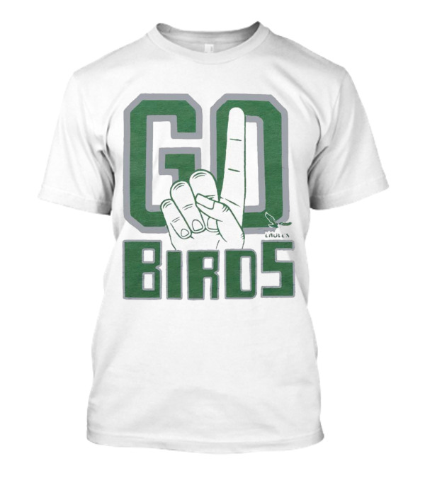 Philadelphia Eagles Go Birds Finger Gesture T-Shirt
