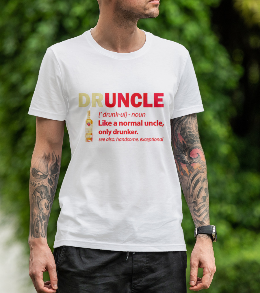 Bacardi Druncle Like A Normal Uncle Only Drunker Handsome Exceptional Bottle T-Shirt