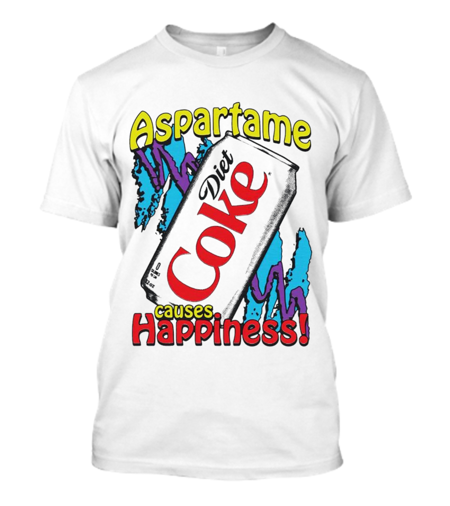 Aspartame Causes Diet Coke Happiness T-Shirt