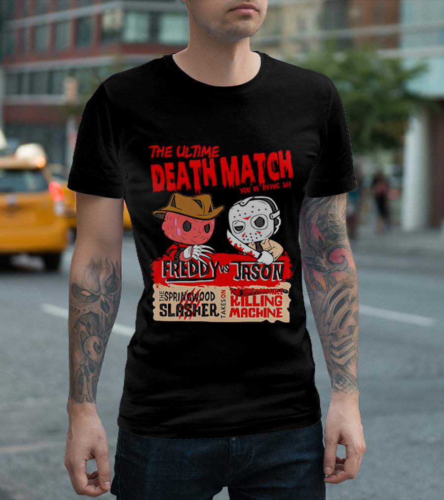 The Ultime Death Match You're Dying to See Freddy vs Jason The Springwood Slasher Takes On The Brutal Killing Machine T-Shirt