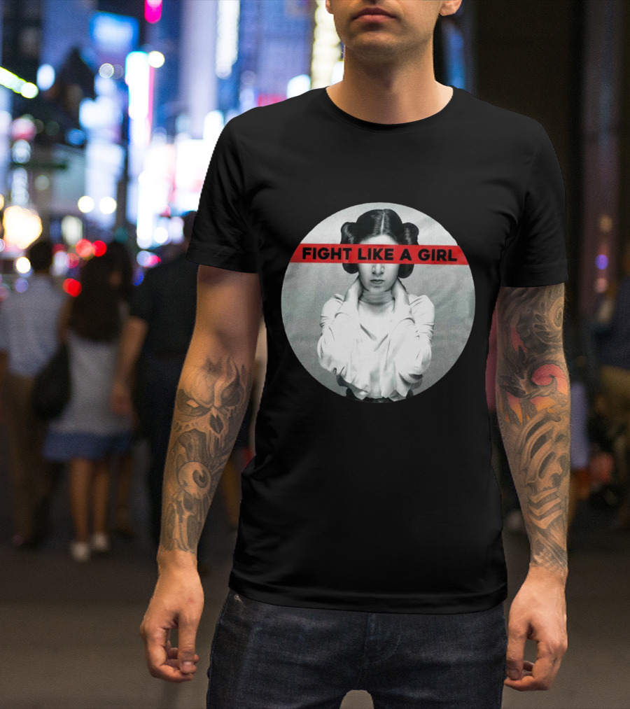 Fight Like A Girl Princess Leia Iconic Empowerment T-Shirt