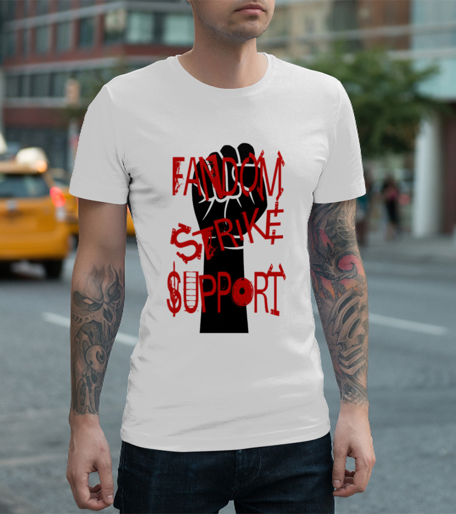 Fandom Strike Support Raised Fist Solidarity T-Shirt