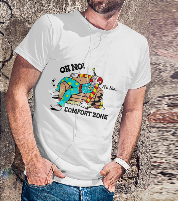 Oh No It’s The Comfort Zone Clown In Polka Dot Outfit On Couch T-Shirt