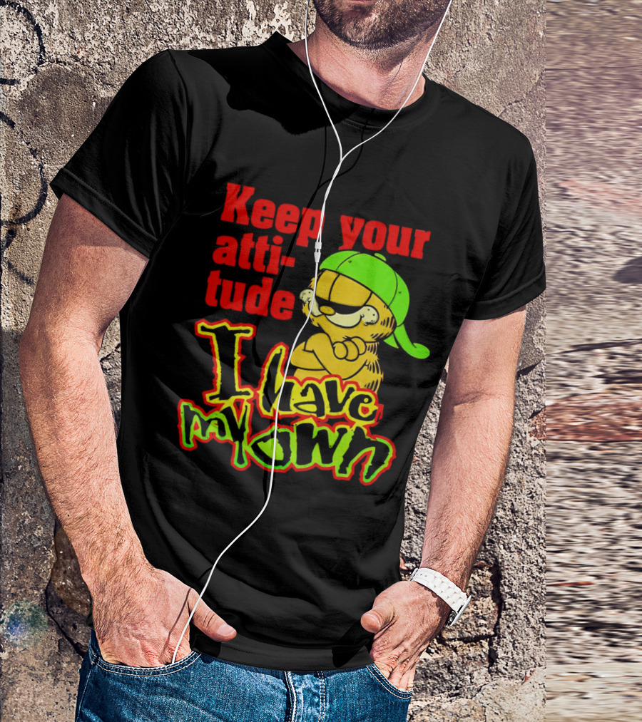 Garfield Keep Your Attitude I Have My Own Graffiti Style Baseball Cap T-Shirt