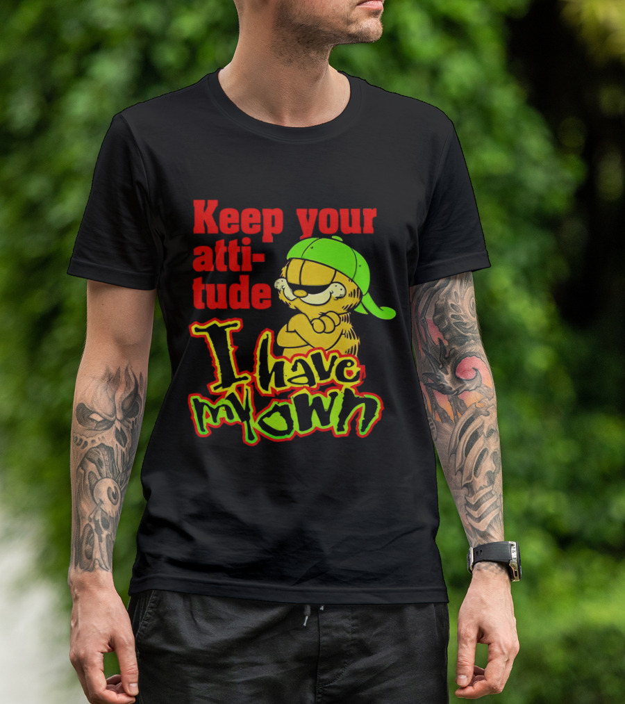 Garfield Keep Your Attitude I Have My Own Graffiti Style Baseball Cap T-Shirt