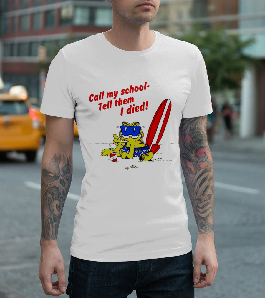 Summer Garfield Call My School Tell Them I Died Surfboard Sunglasses Beach Scene T-Shirt