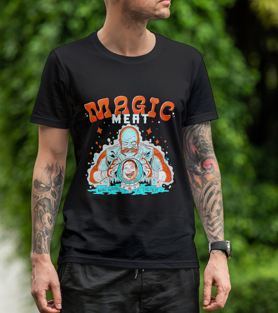 Magic Meat Who Wants A Taste Fortune Teller Chef T-Shirt