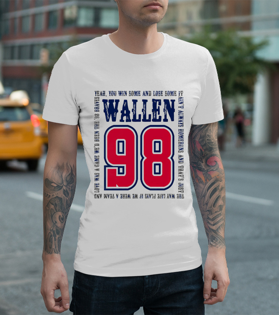 Morgan Wallen 98 Yeah You Win Some and Lose Some Marek Hawkins 98 Plays T-Shirt