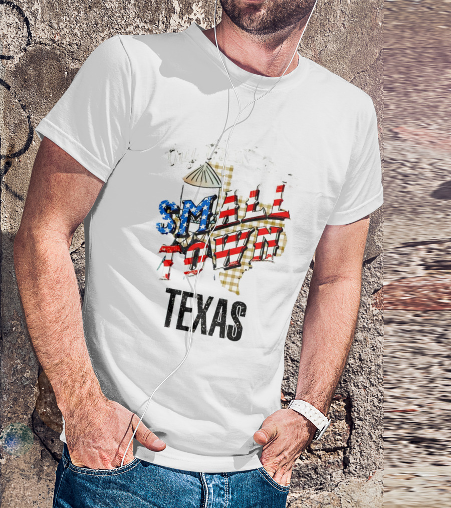 Try That In A Small Town Texas American Flag T-Shirt