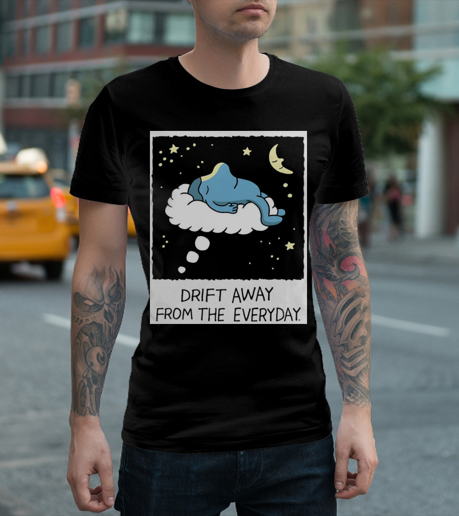 Drift Away From The Everyday Cloud Dreaming Moon and Stars T-Shirt