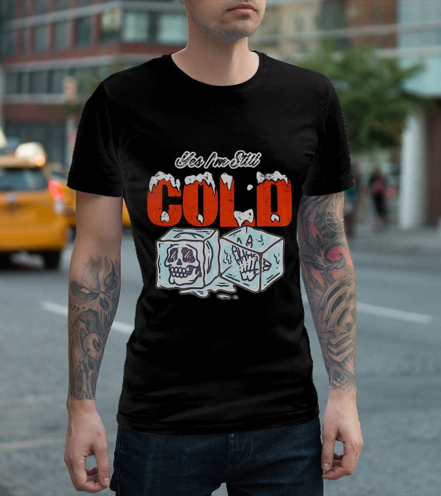 Yes I'm Still Cold Ice Cube Skeleton Deluxe T-Shirt