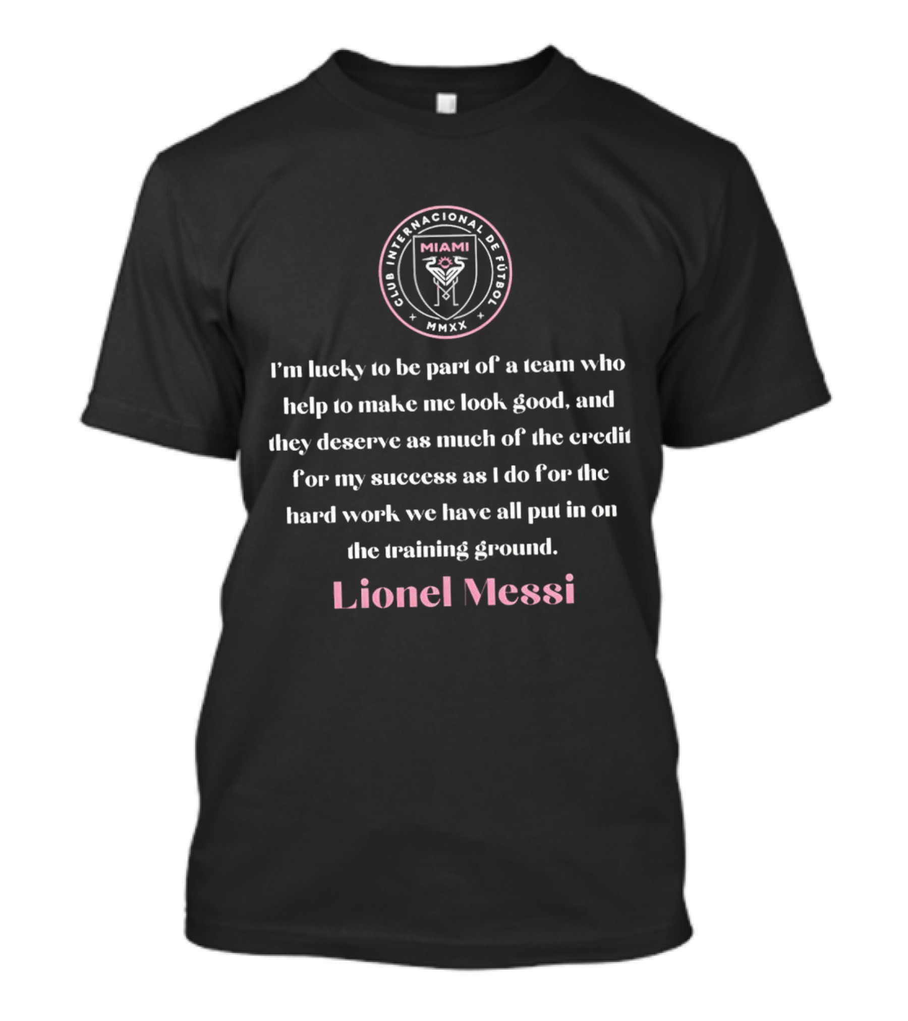 Lionel Messi Inter Miami Club Internacional De Futbol Teamwork T-Shirt