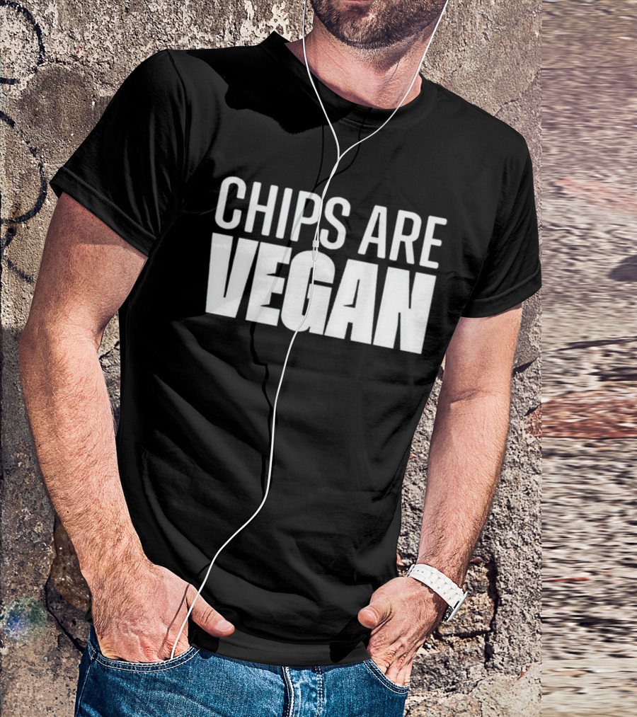 CHIPS ARE VEGAN Bold Minimalist T-Shirt
