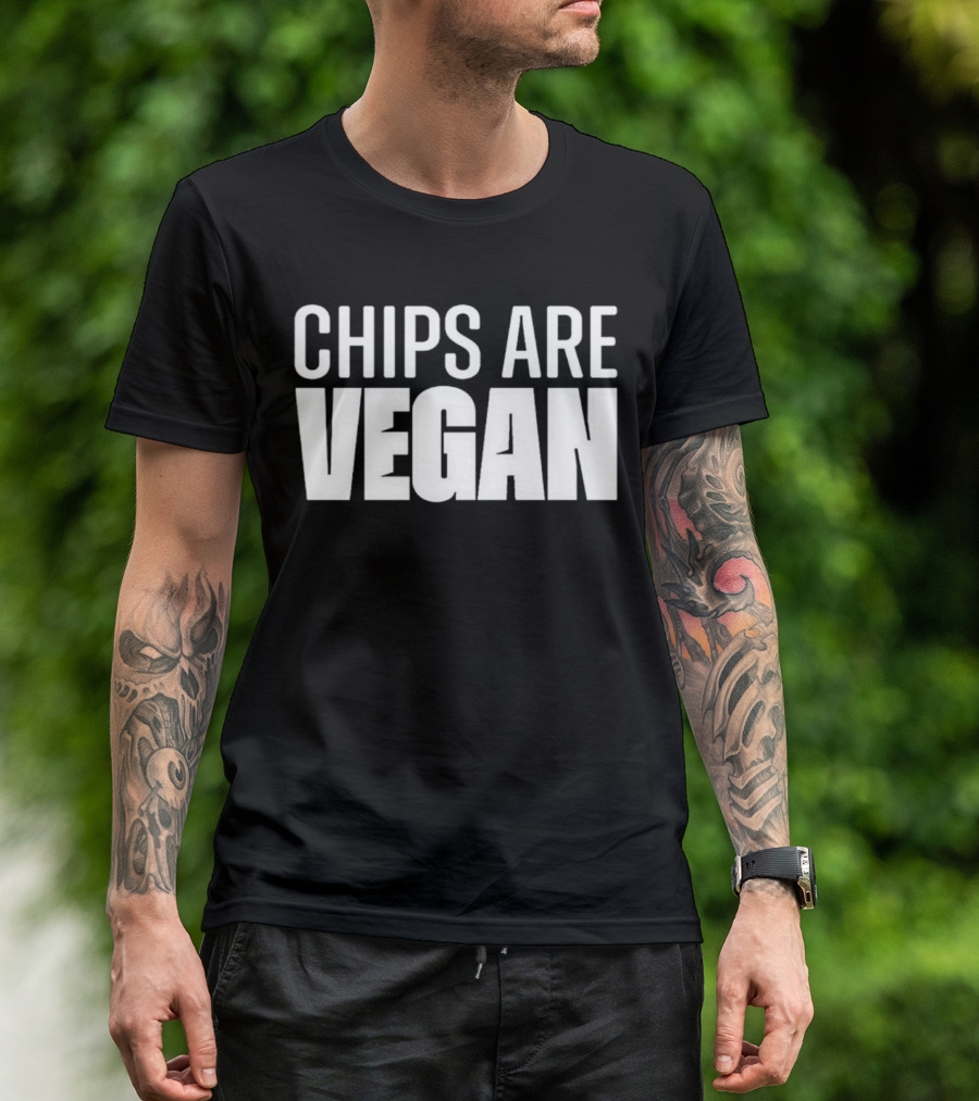 CHIPS ARE VEGAN Bold Minimalist T-Shirt
