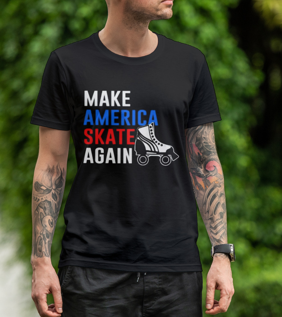 MAKE AMERICA SKATE AGAIN Roller Skate T-Shirt