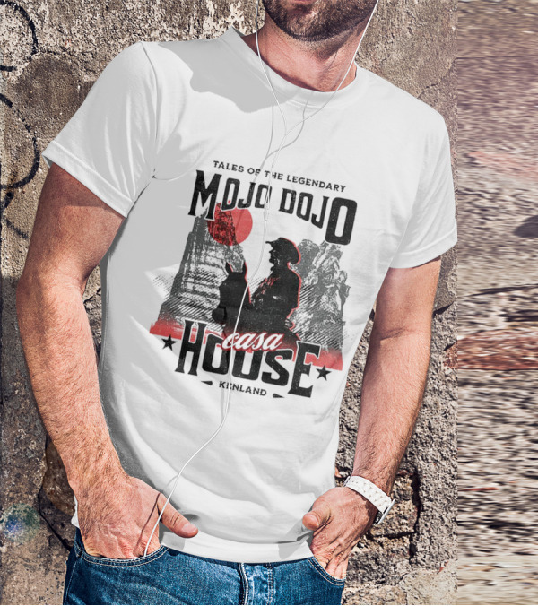 Tales Of The Legendary Mojo Dojo Casa House Kenland T-Shirt