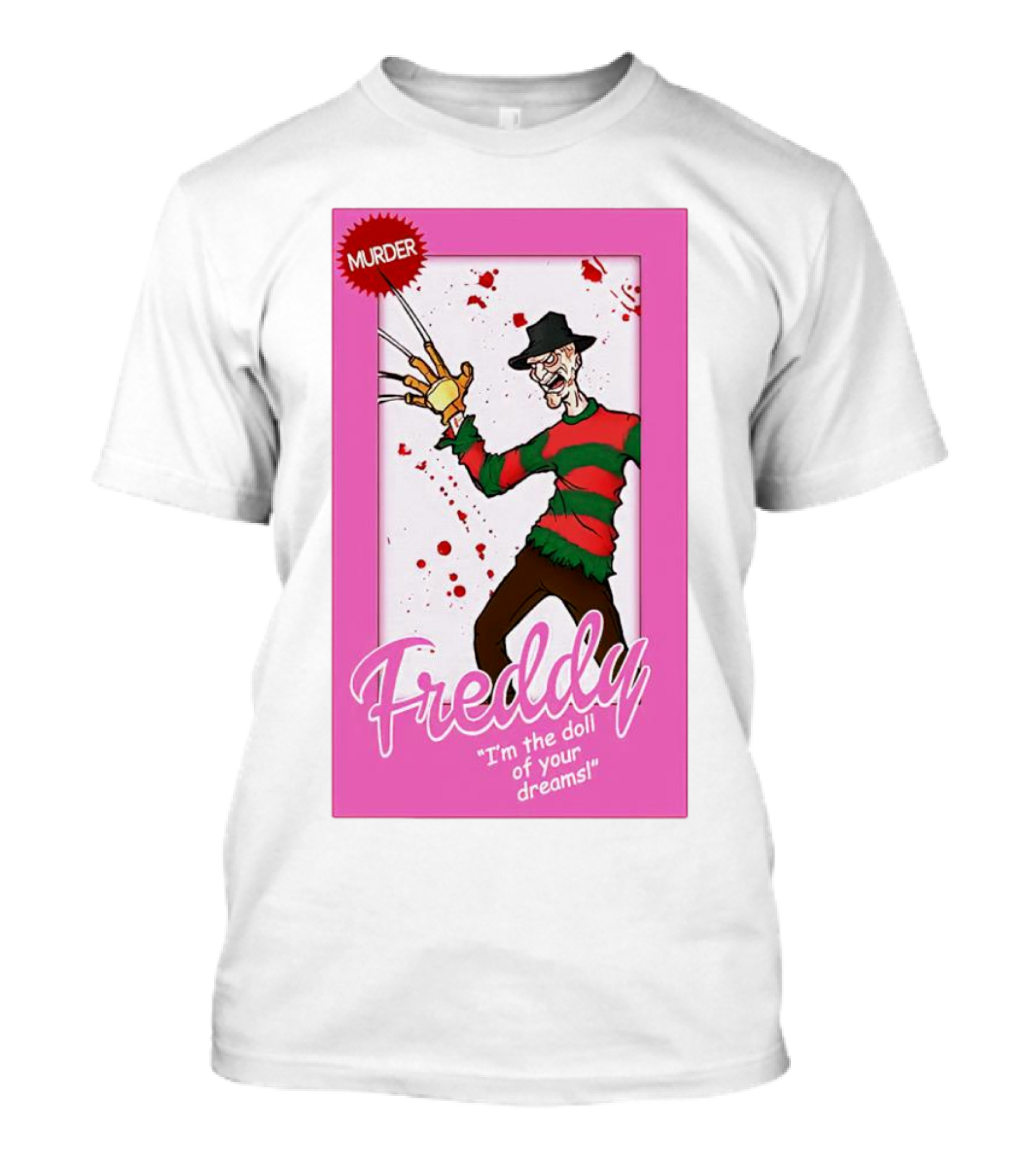 Freddy Murder I'm The Doll Of Your Dreams T-Shirt