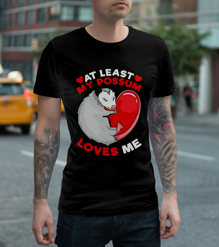 My Possum Loves Me Heart Hugging Opossum T-Shirt