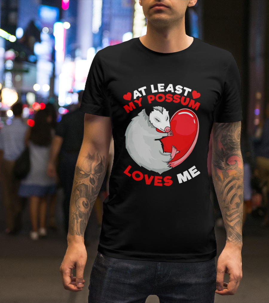 My Possum Loves Me Heart Hugging Opossum T-Shirt