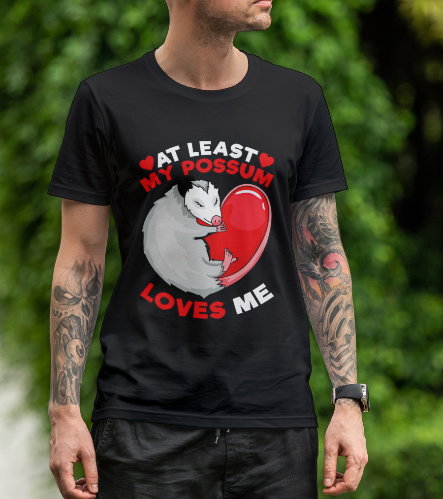 My Possum Loves Me Heart Hugging Opossum T-Shirt