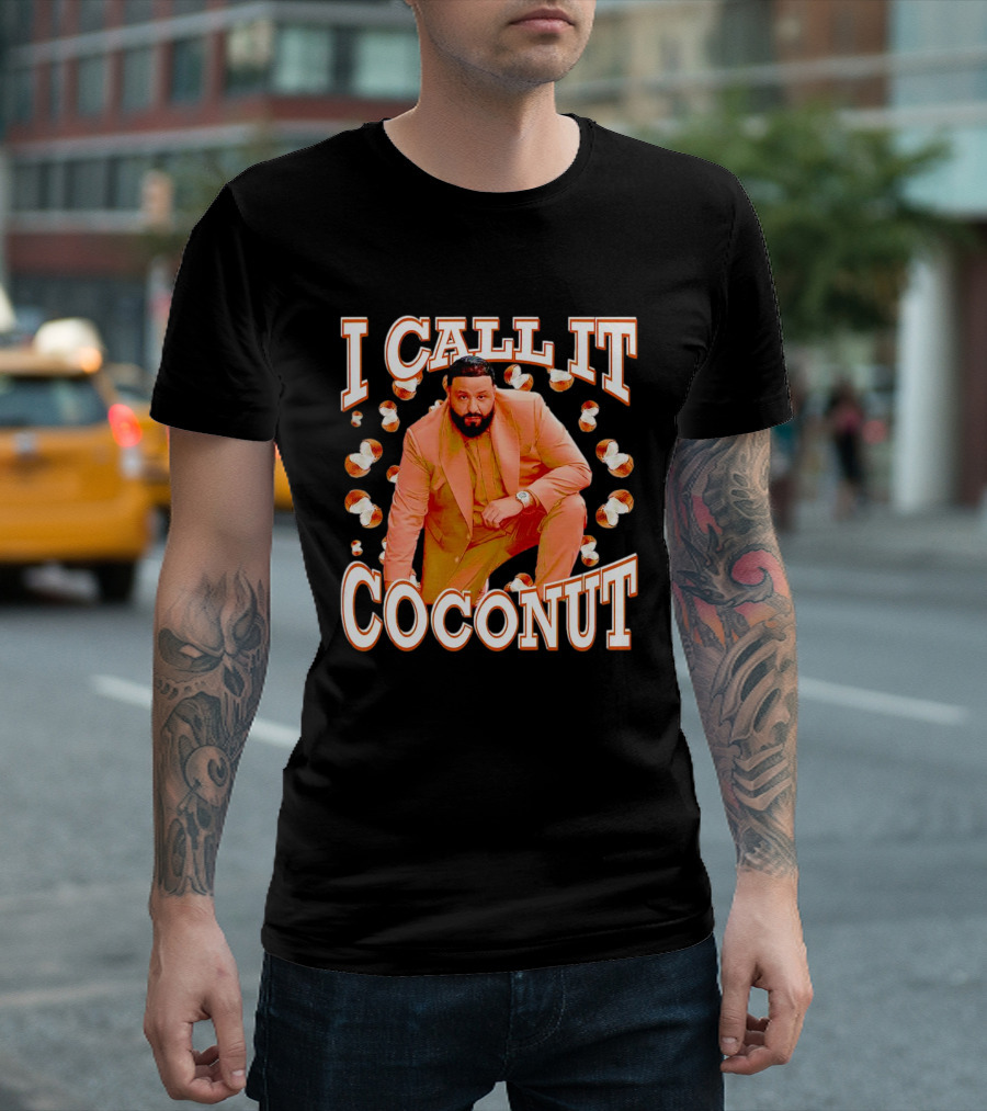 DJ Khaled I Call It Coconut T-Shirt