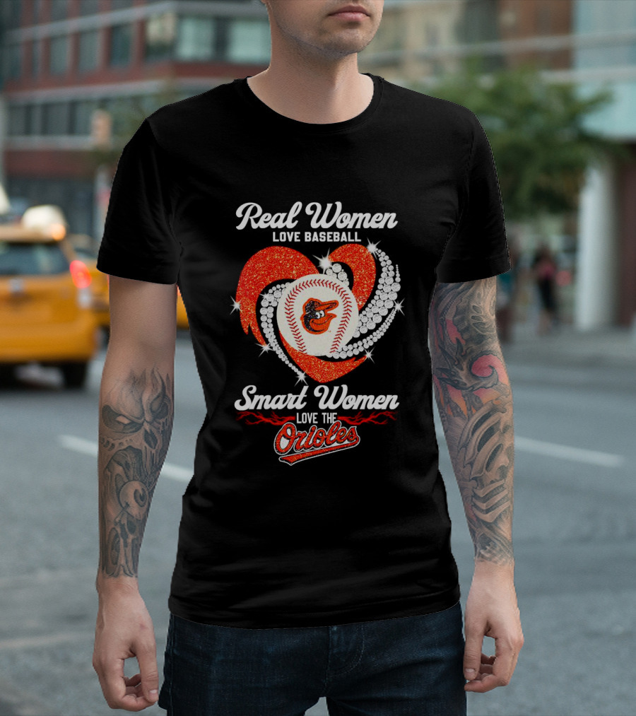 Real Women Love Baseball Smart Women Love The Baltimore Orioles Heart Baseball T-Shirt