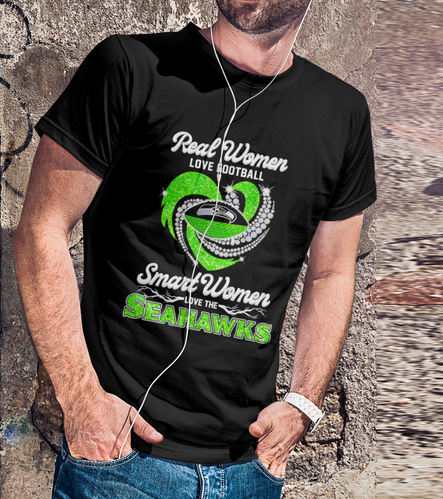 Seattle Seahawks Real Women Love Football Smart Women Love The Seahawks Diamond Love T-Shirt