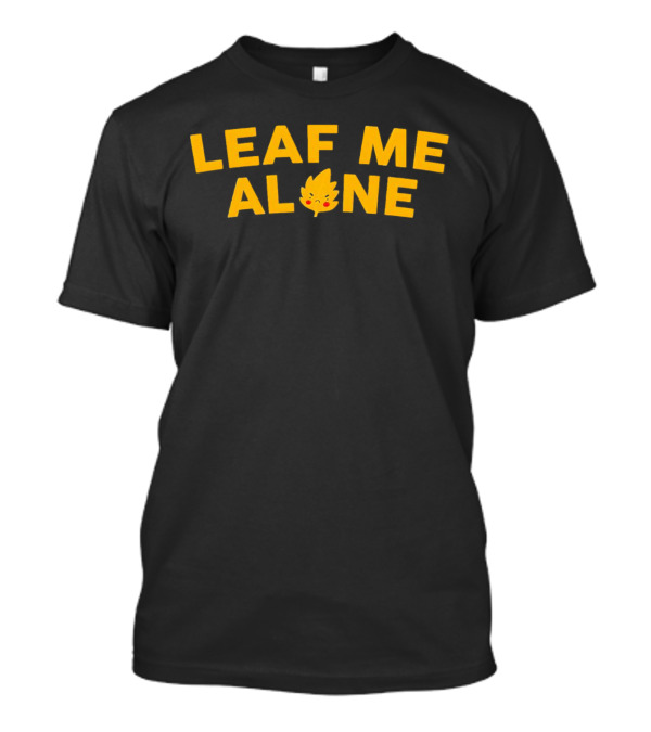Leaf Me Alone Cute Leaf Face Cartoon T-Shirt