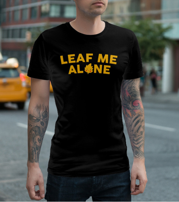 Leaf Me Alone Cute Leaf Face Cartoon T-Shirt