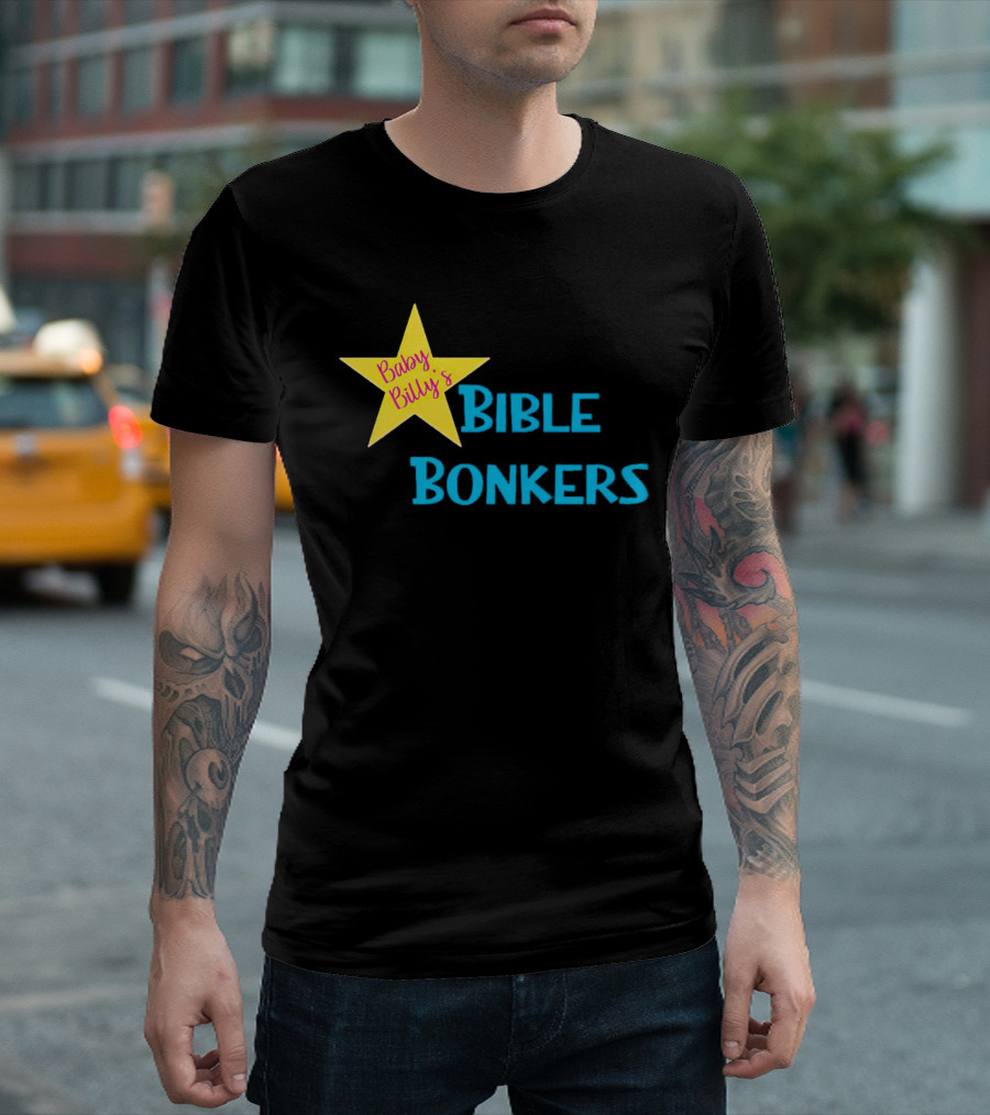 Baby Billy’s Bible Bonkers Star T-Shirt