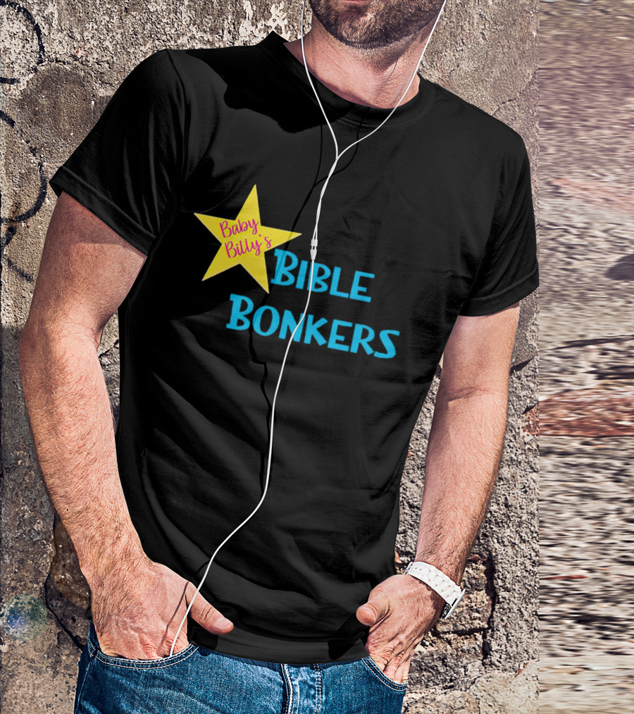 Baby Billy’s Bible Bonkers Star T-Shirt