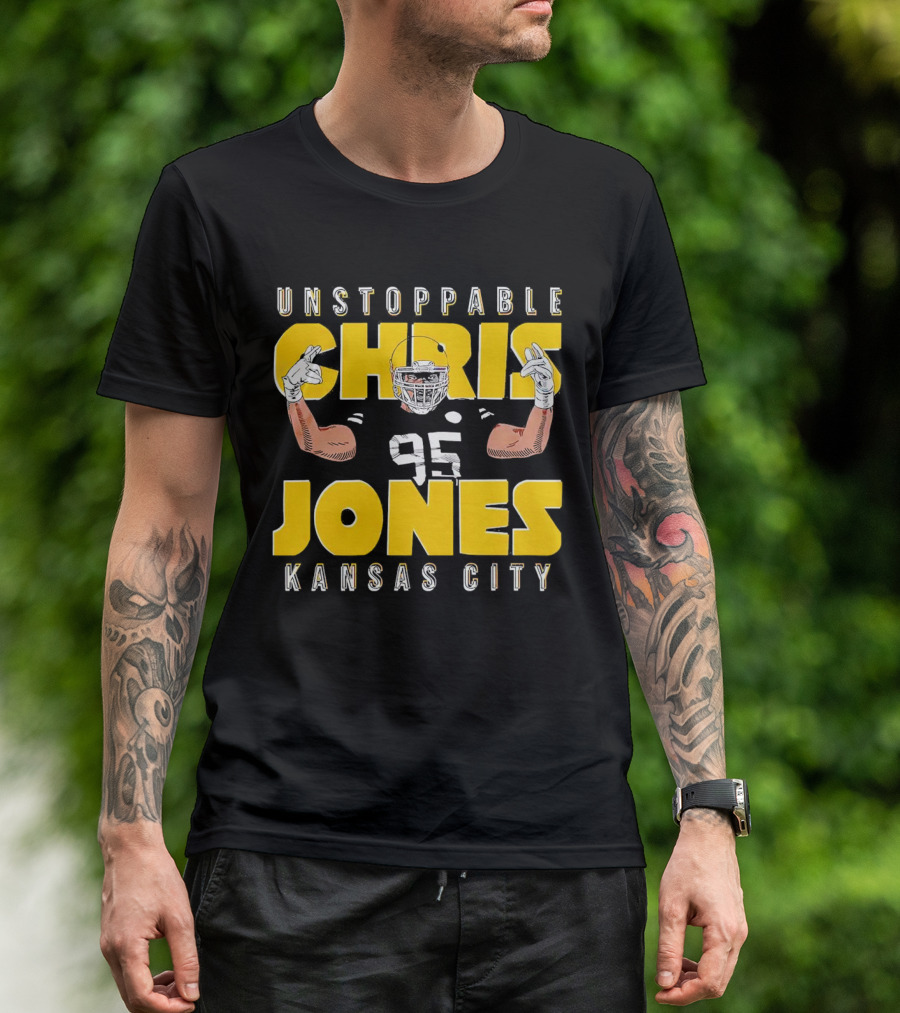 Unstoppable Chris Jones 95 Kansas City Football Energetic Champion T-Shirt