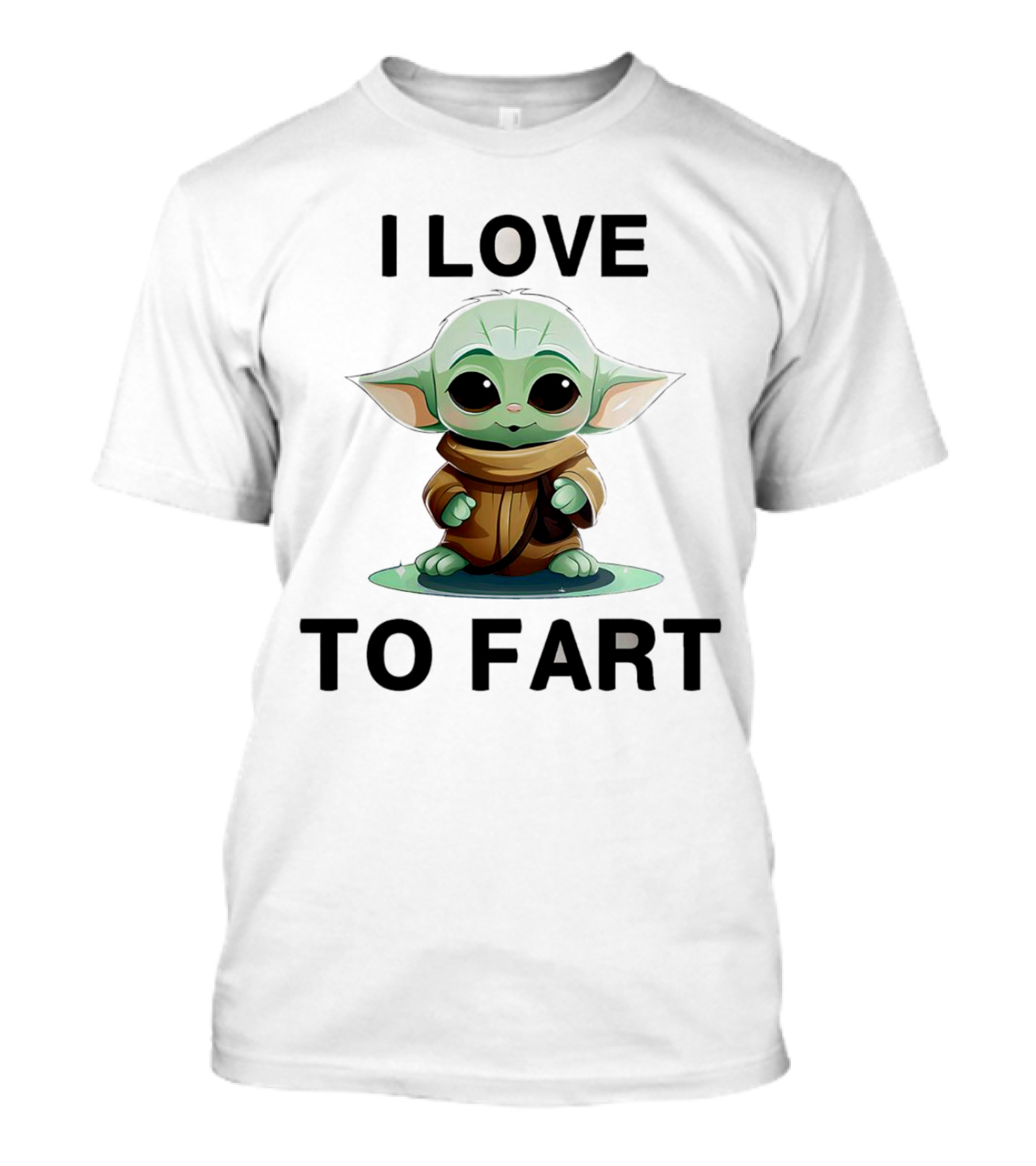 I Love To Fart Baby Yoda T-Shirt