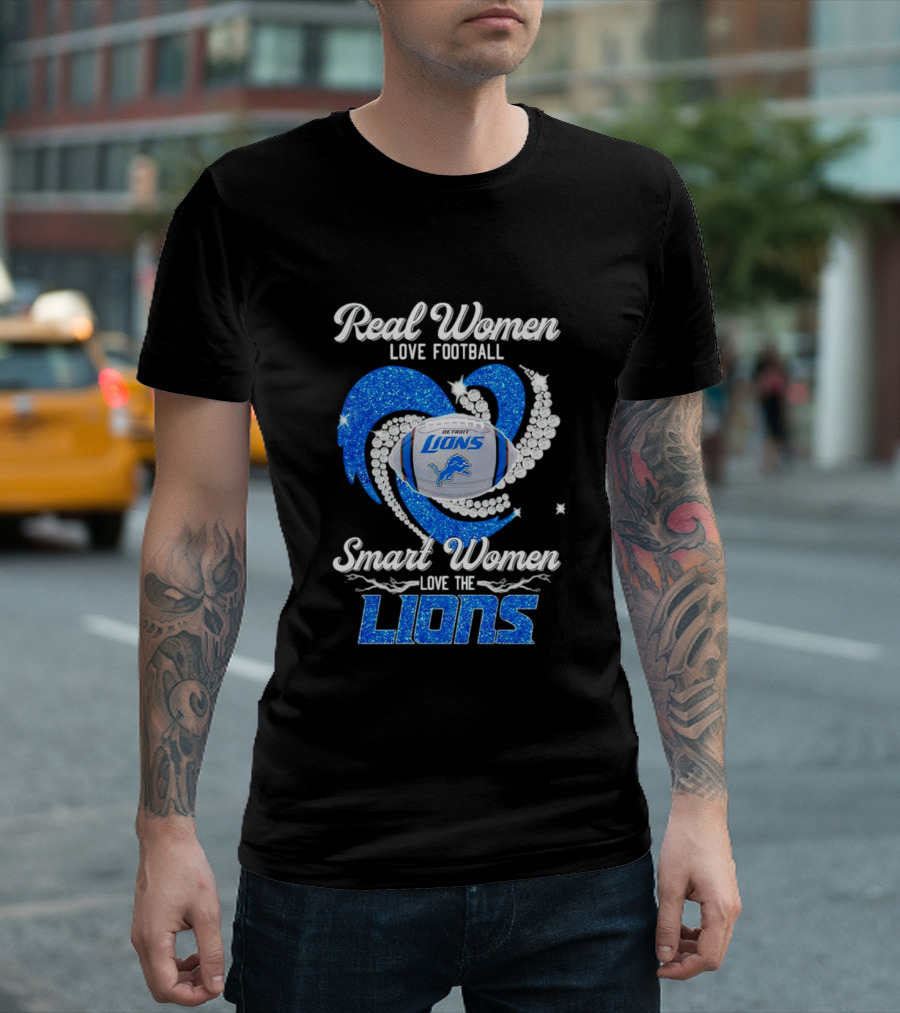 Real Women Love Football Smart Women Love the Detroit Lions T-Shirt