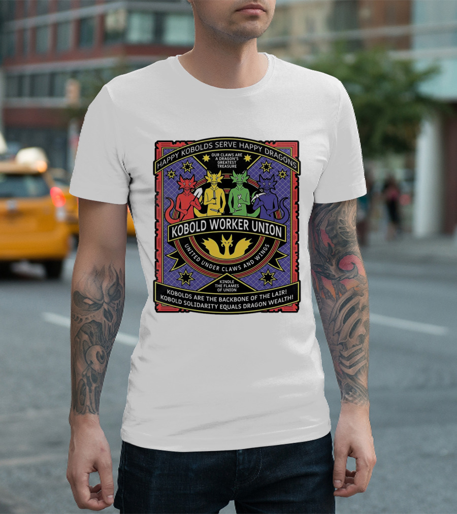 Kobold Worker Union Happy Kobolds Serve Happy Dragons United Under Claws and Wings Kobold Solidarity Equals Dragon Wealth T-Shirt