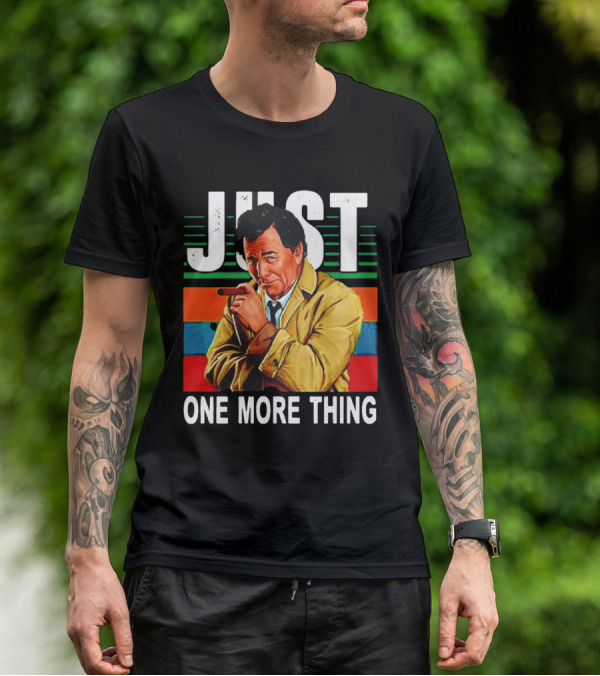 Just One More Thing Vintage Retro Detective Character T-Shirt