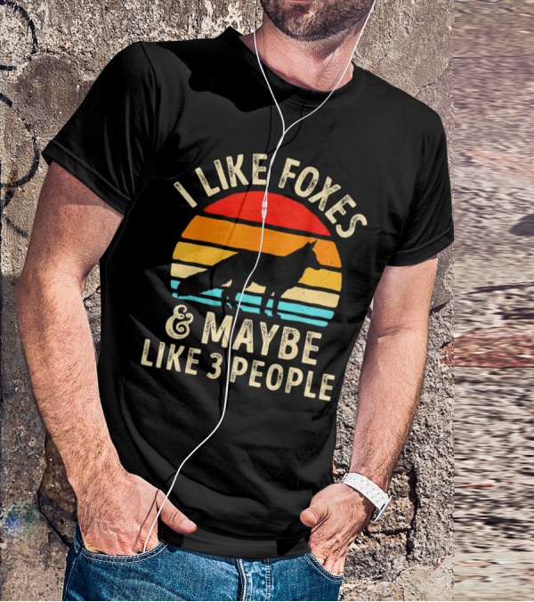 I Like Foxes And Maybe Like 3 People Vintage Sunset T-Shirt