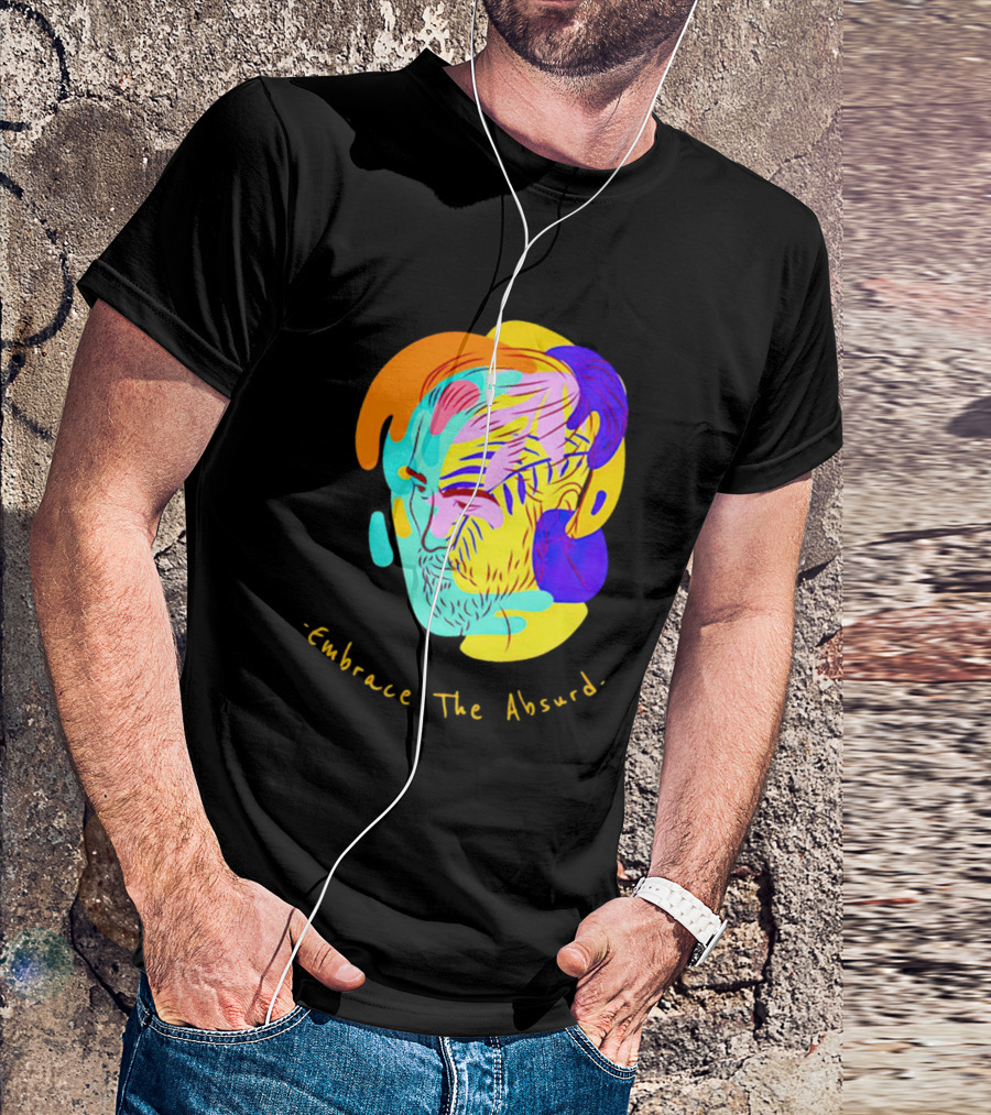 Embrace The Absurd Albert Camus Colorful Abstract T-Shirt