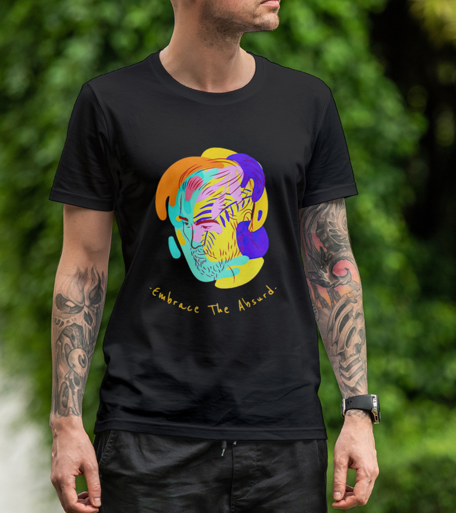 Embrace The Absurd Albert Camus Colorful Abstract T-Shirt