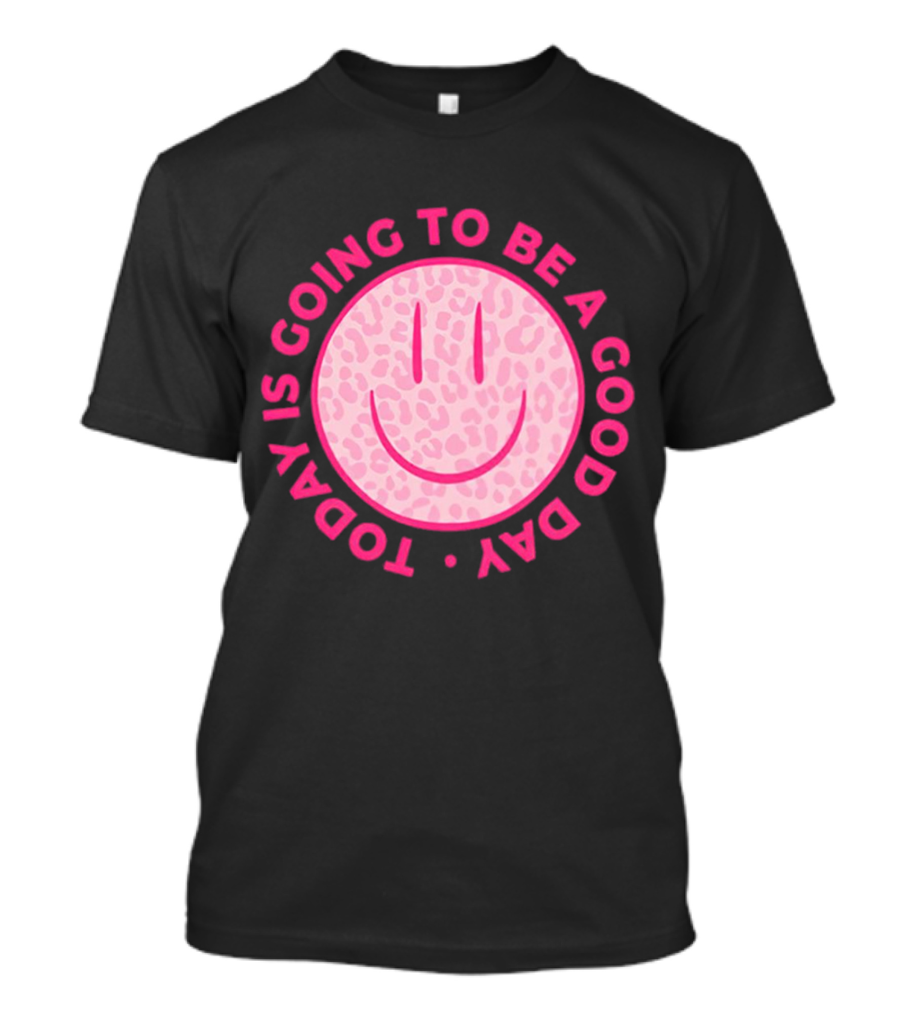 Preppy Pink Leopard Smiley Face Today Is Going To Be A Good Day T-Shirt