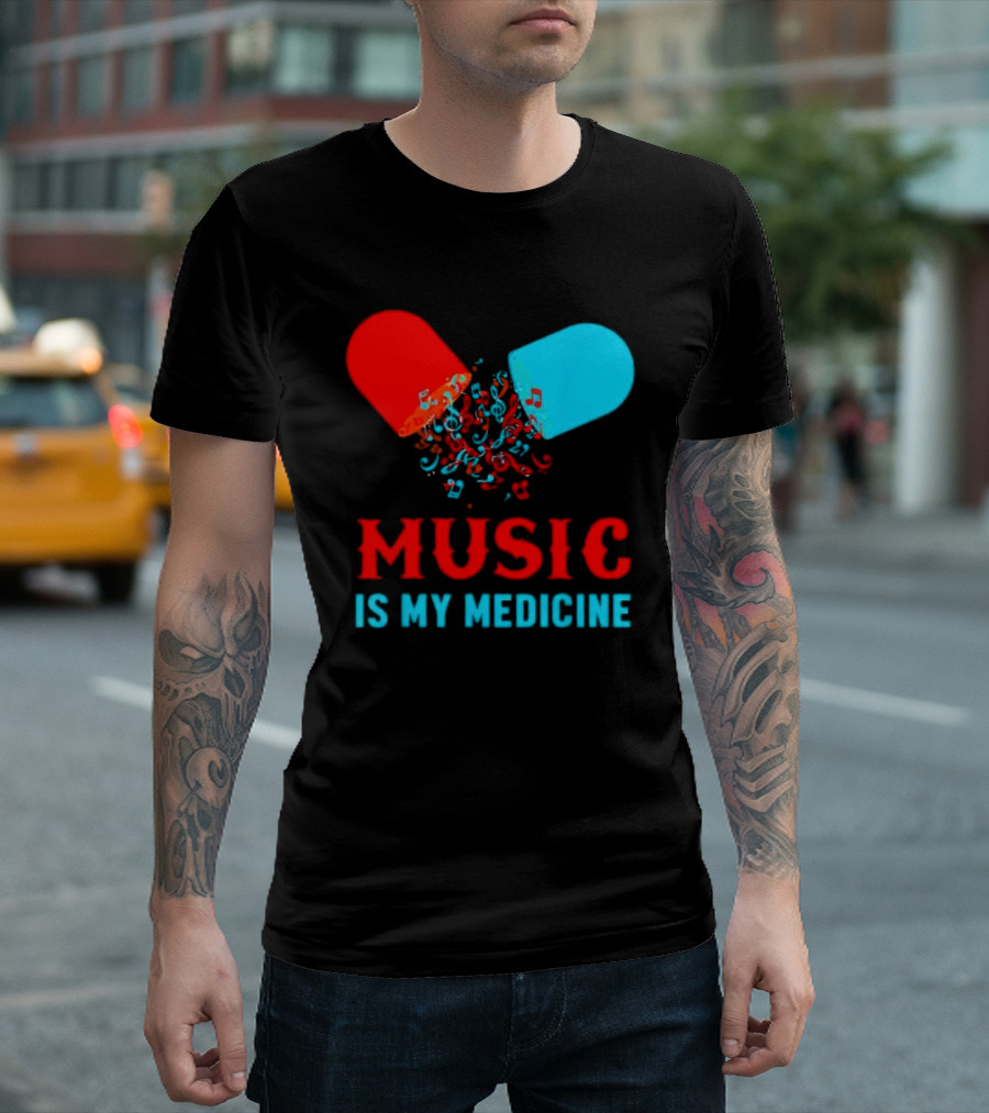 Music Is My Medicine Capsule Musical Notes Explosion T-Shirt